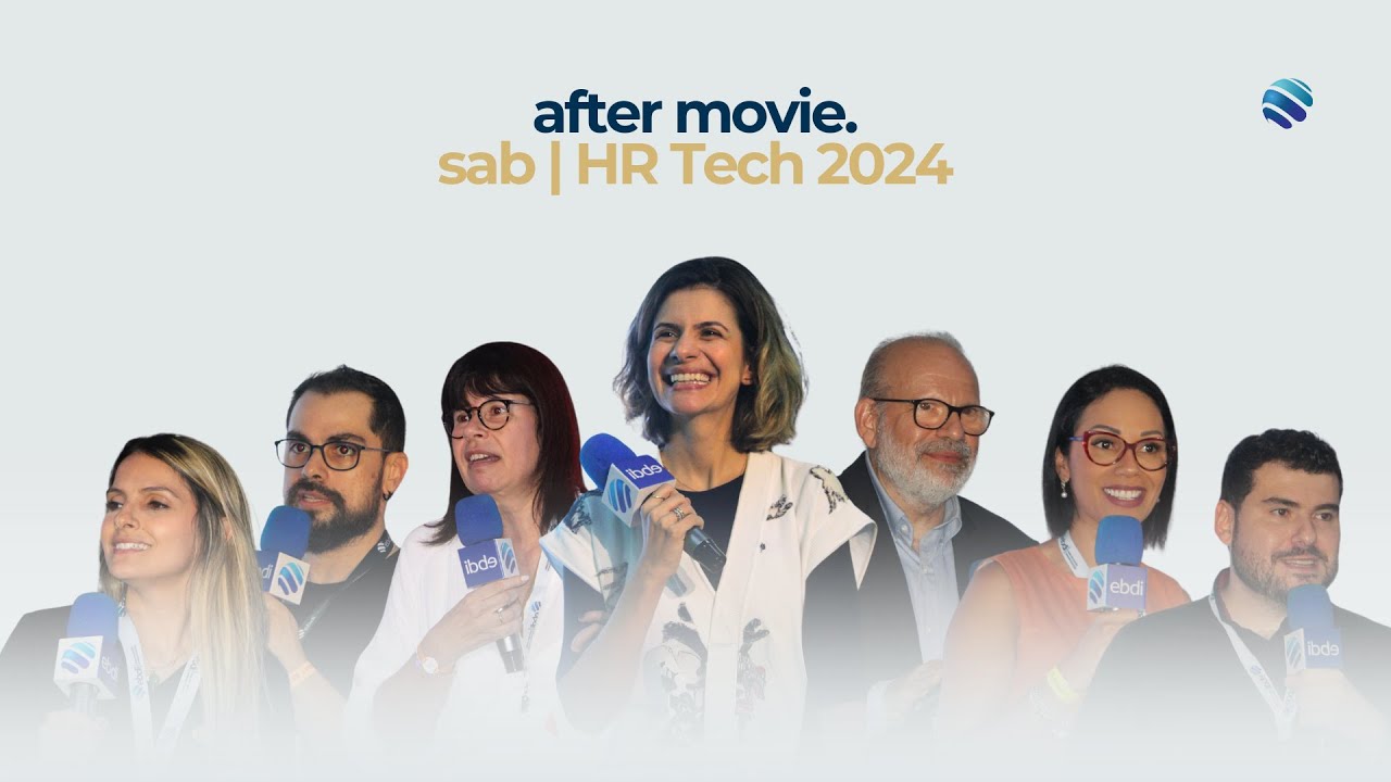 After movie do sab | HR Tech 2024, imersão para líderes de RH